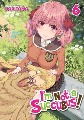 I'm Not A Succubus! Vol. 6
